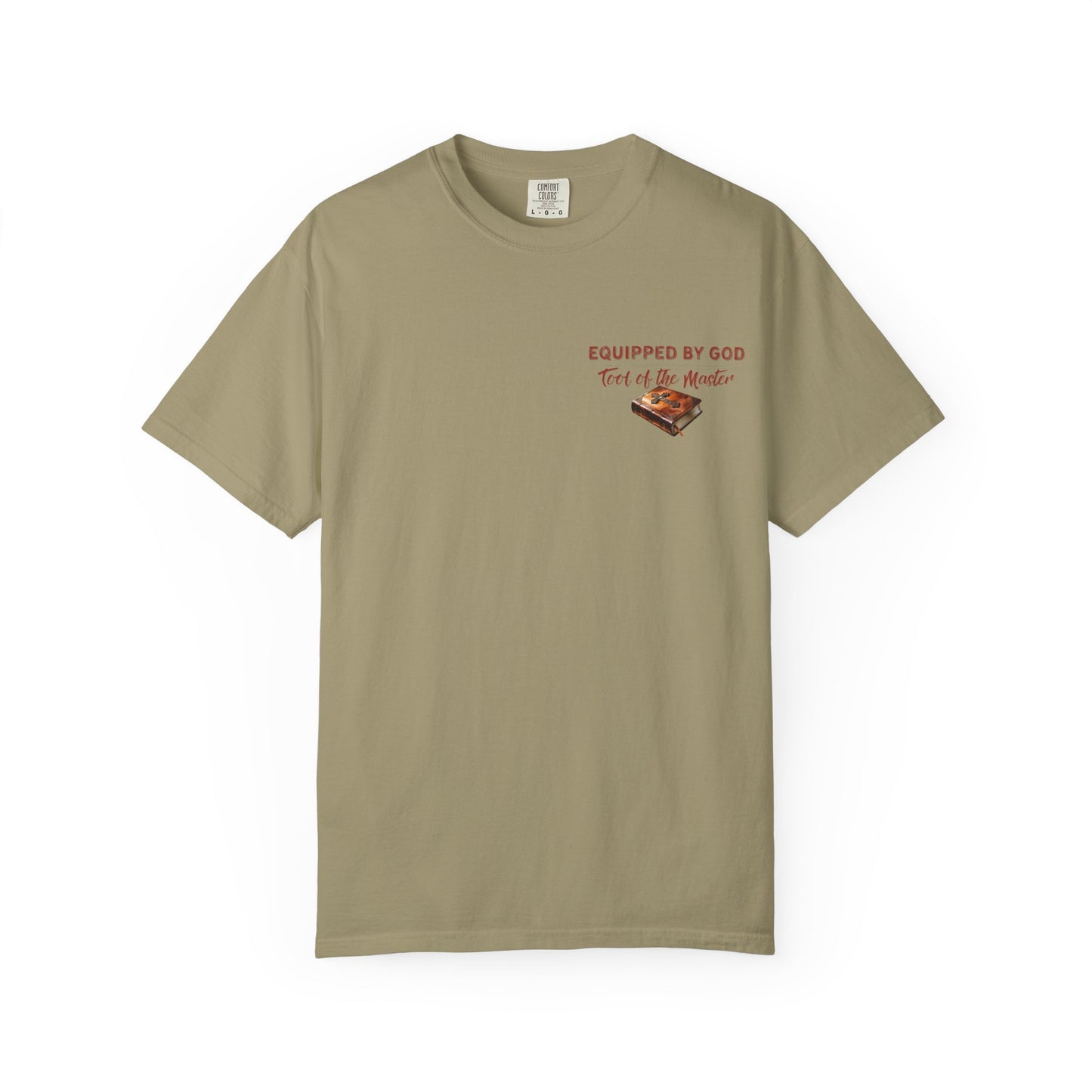 Christian T-Shirt with Equipped by God and Different Tools One Purpose scripture designs