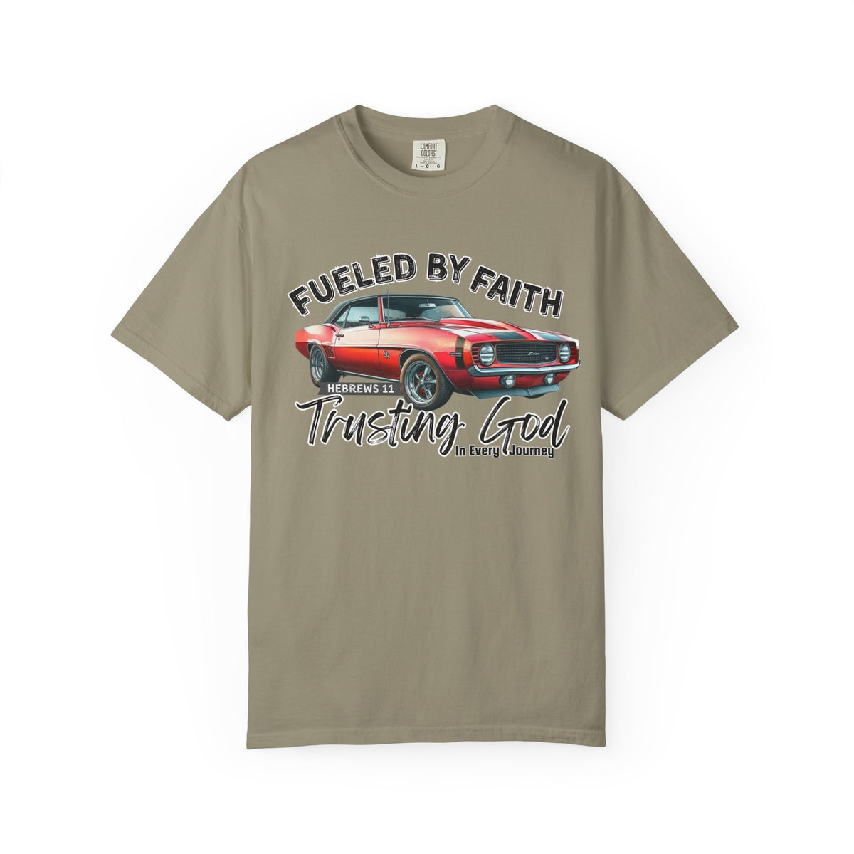 Fueled by Faith Camaro T-Shirt Trusting God | Hebrews 11 | Comfort Colors®