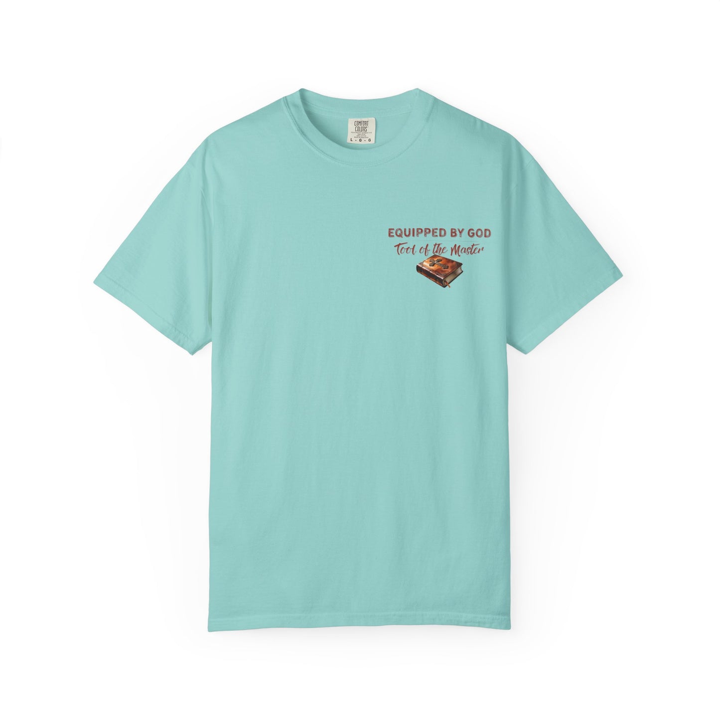 Christian T-Shirt with Equipped by God and Different Tools One Purpose scripture designs