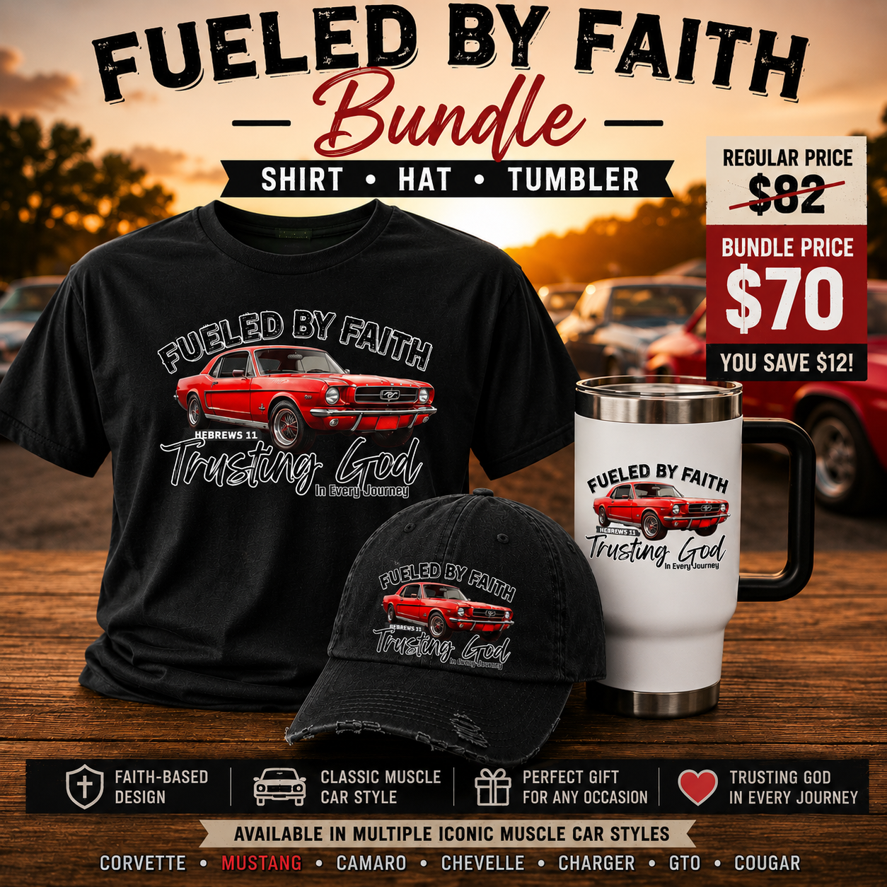Fueled by Faith Mustang Bundle | Muscle Car T-Shirt, Hat & Travel Mug Set