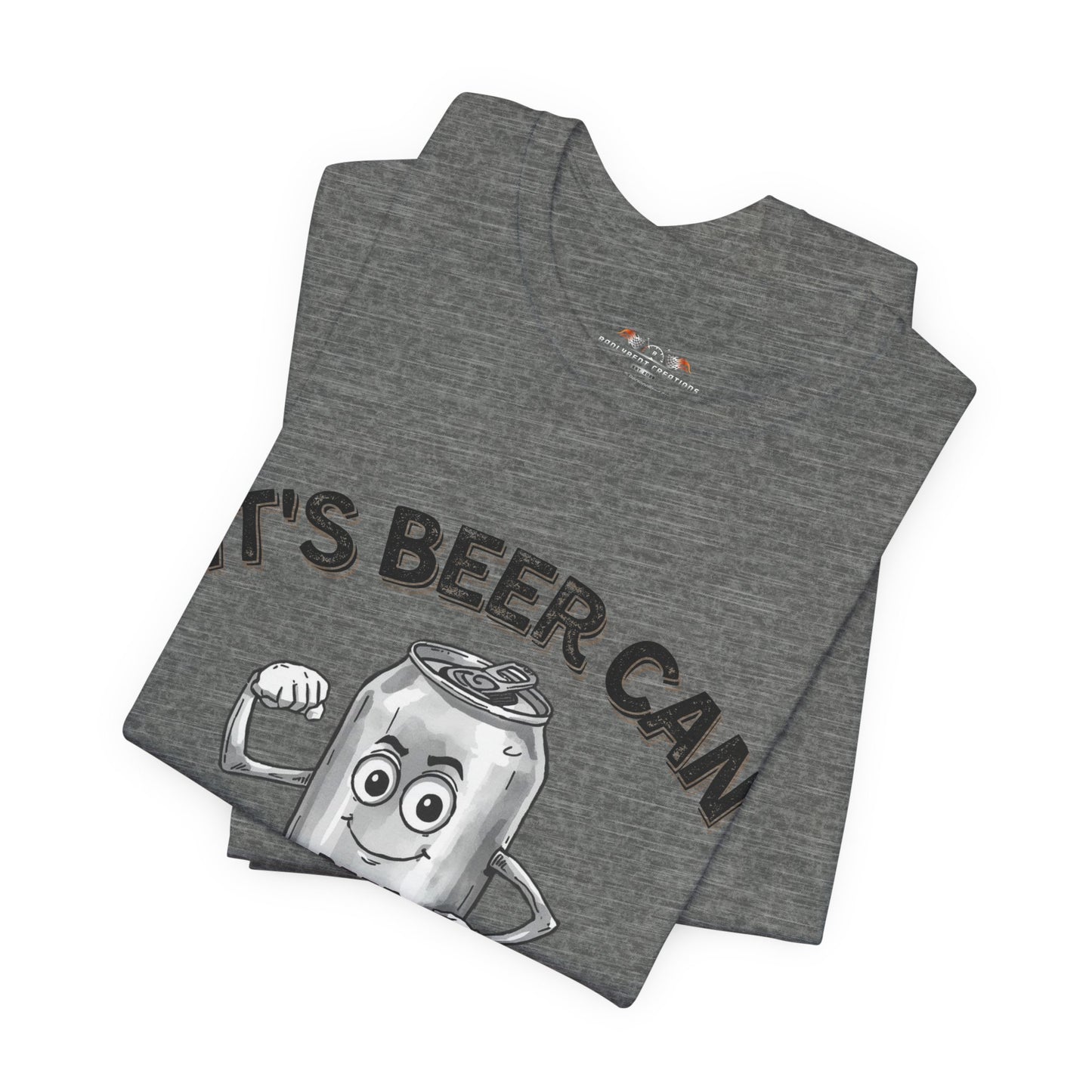 It's Beer Can Not Beer Can't – Funny Motivational Beer Shirt | Bella Canvas 3001