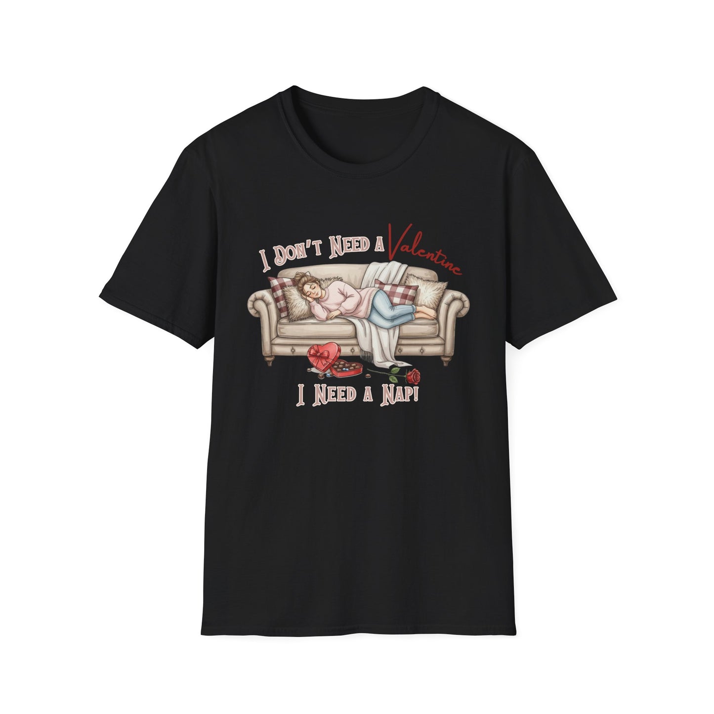 I Don’t Need a Valentine I Need a Nap Shirt | Funny Valentine Tee | Cozy Anti Valentine Shirt | Gildan Graphic Tee