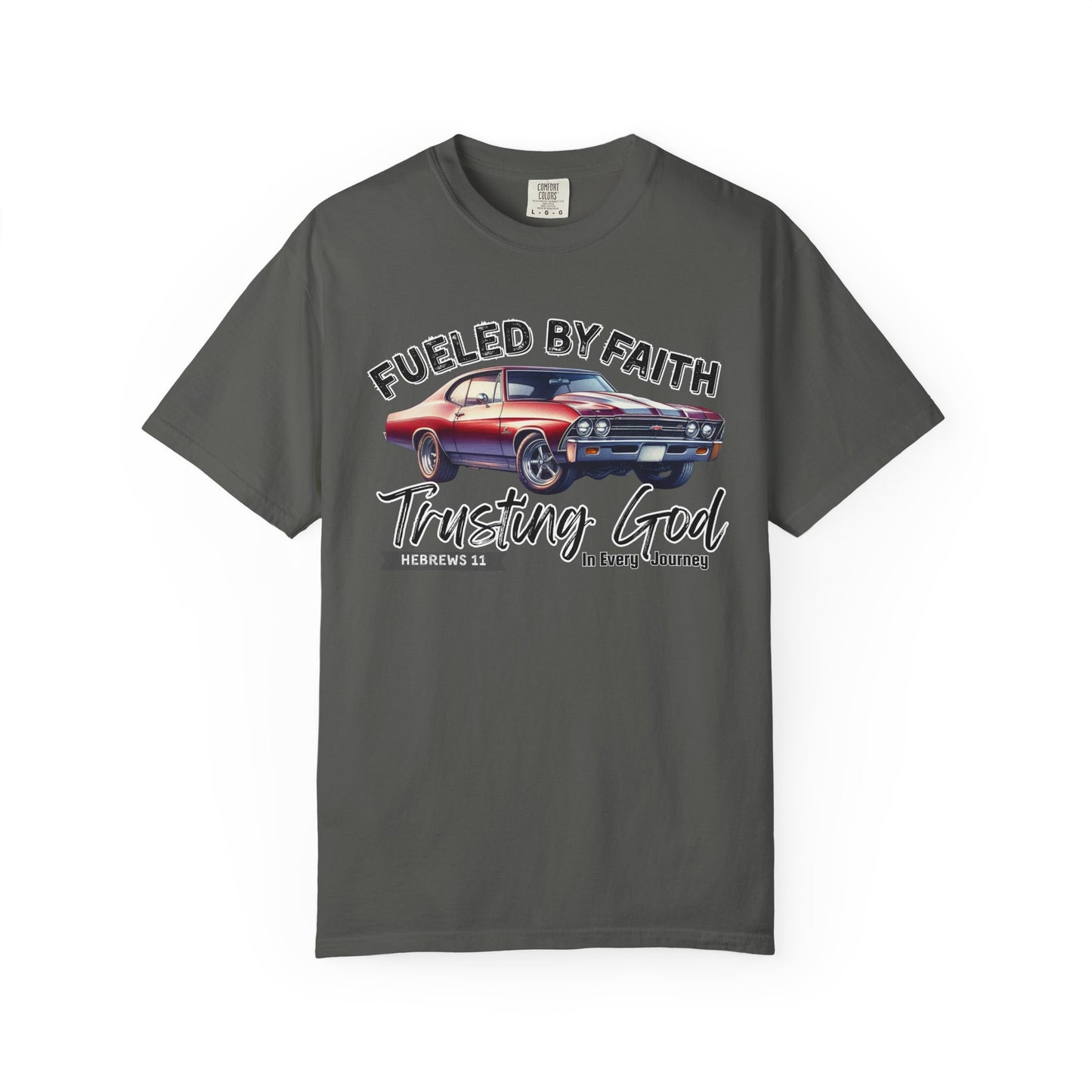 Fueled by Faith Chevelle T-Shirt Trusting God | Hebrews 11 | Comfort Colors®