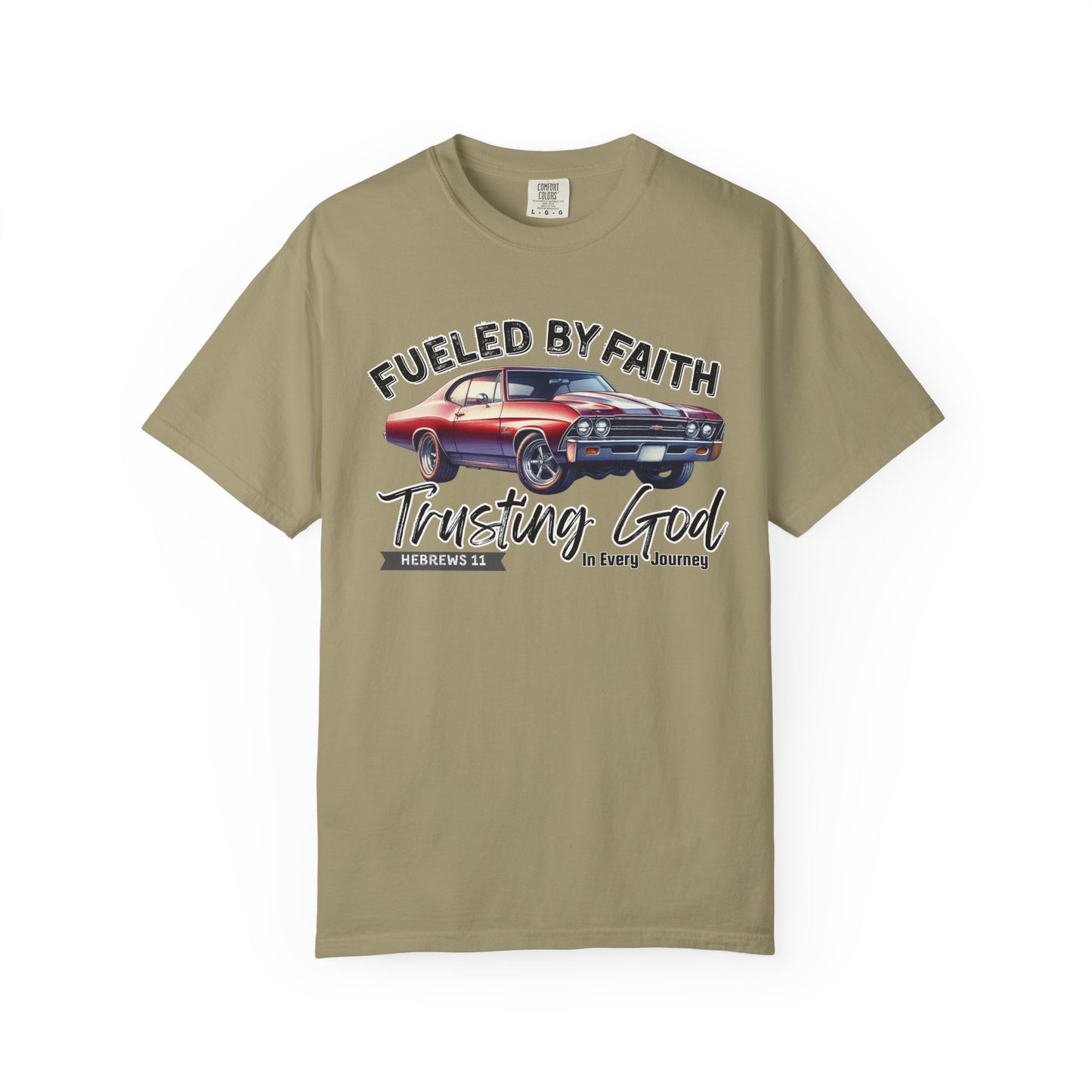 Fueled by Faith Chevelle T-Shirt Trusting God | Hebrews 11 | Comfort Colors®