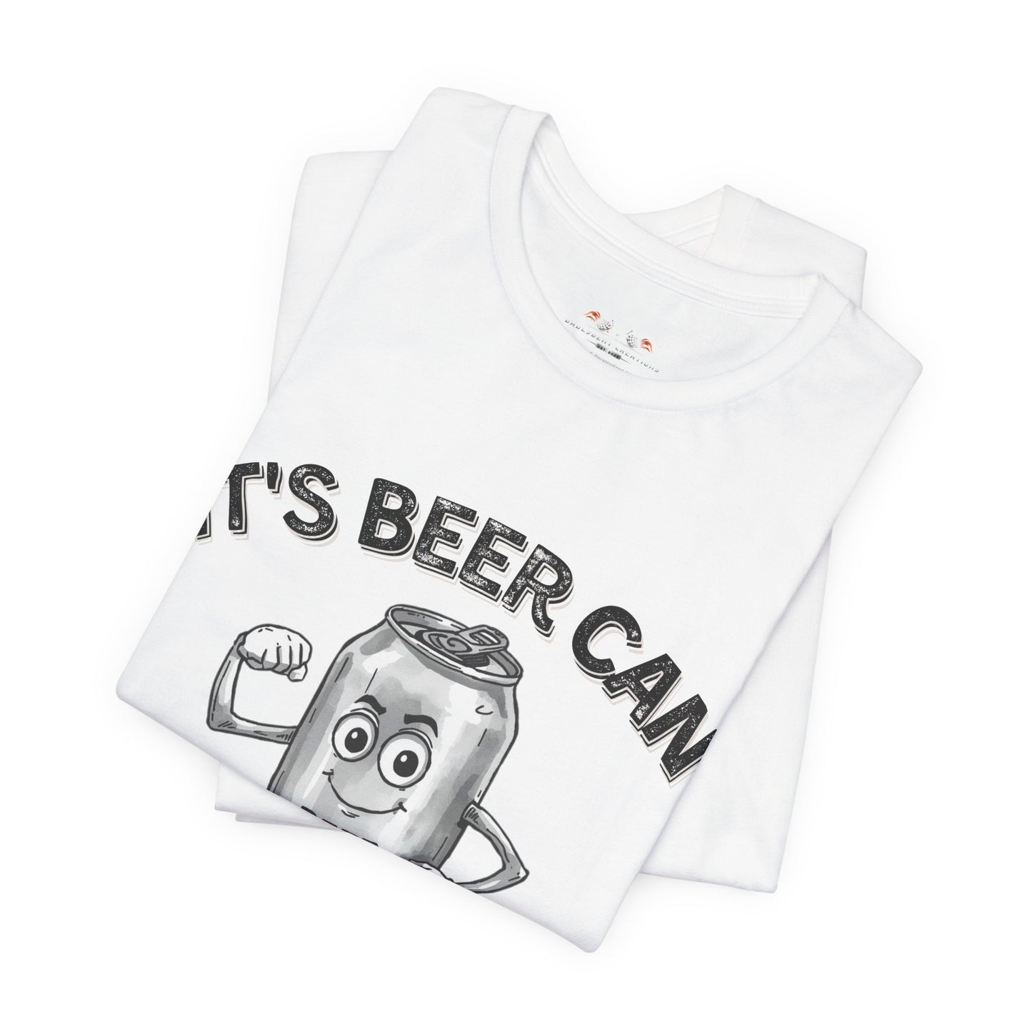It's Beer Can Not Beer Can't – Funny Motivational Beer Shirt | Bella Canvas 3001
