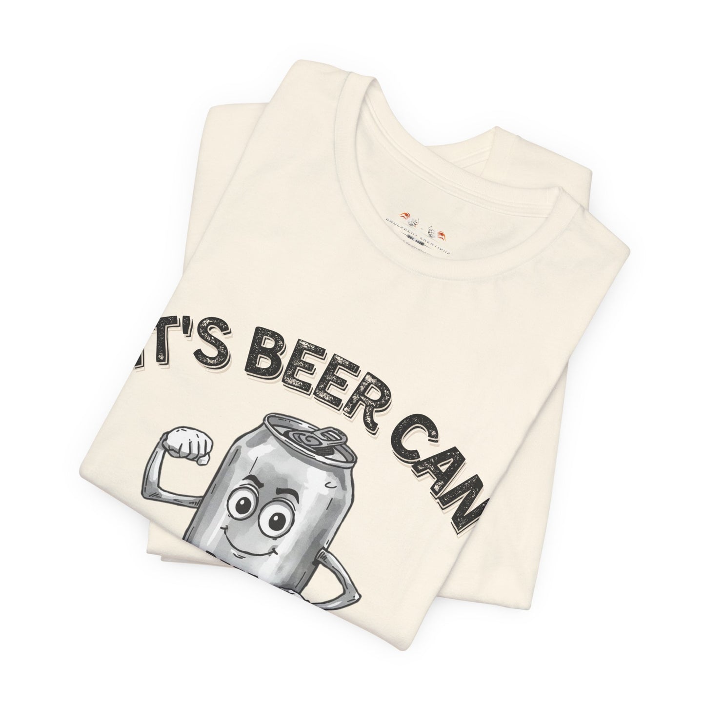 It's Beer Can Not Beer Can't – Funny Motivational Beer Shirt | Bella Canvas 3001