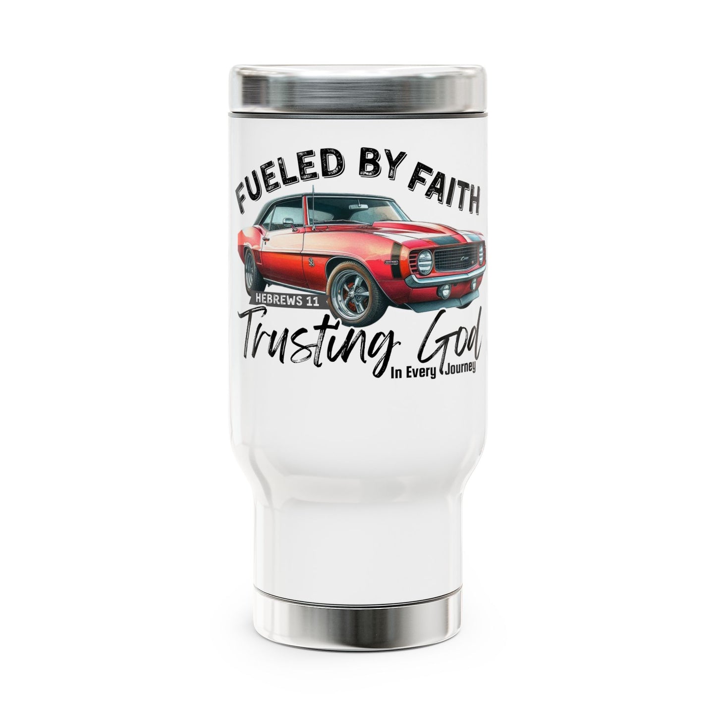 Fueled by Faith Camaro 14 oz Stainless Steel Travel Mug – Hebrews 11 Christian Muscle Car Tumbler