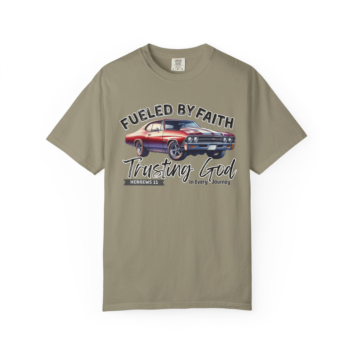 Fueled by Faith Chevelle T-Shirt Trusting God | Hebrews 11 | Comfort Colors®