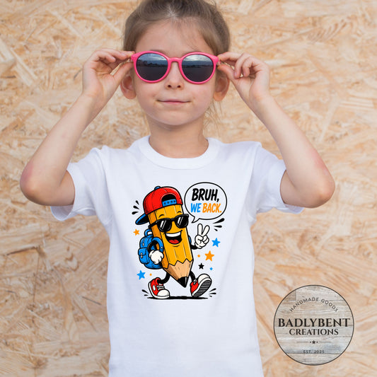 Bruh, We Back! Funny Back to School Pencil Youth T-Shirt | Cute First Day of School Kids Tee